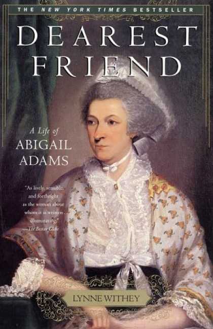 Books About Friendship - Dearest Friend: A Life of Abigail Adams