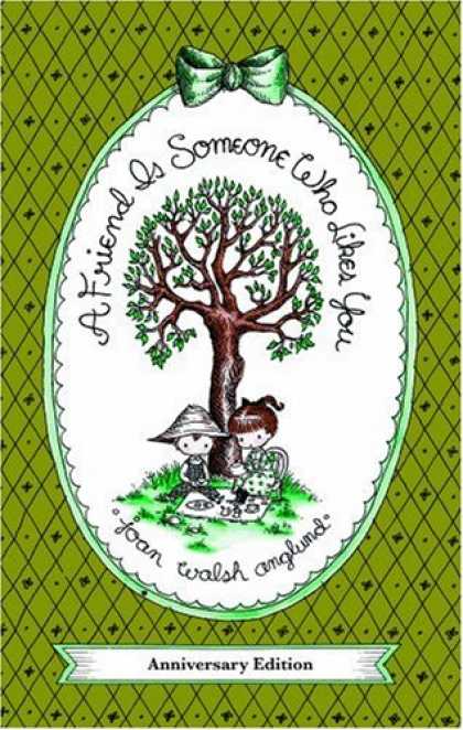 Books About Friendship - A Friend Is Someone Who Likes You