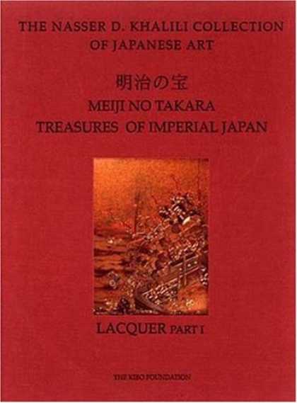 Books About Japan - MEIJI NO TAKARA: TREASURES OF IMPERIAL JAPAN: Lacquer Parts One and Two (The Nas