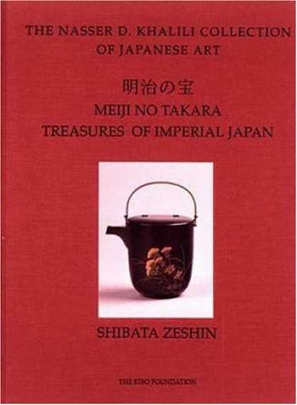 Books About Japan - MEIJI NO TAKARA: TREASURES OF IMPERIAL JAPAN Masterpieces by Shibata Zeshin (The