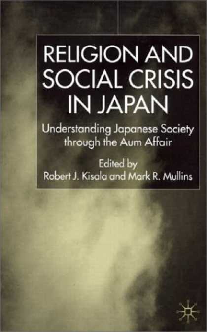 Books About Japan - Religion and Social Crisis in Japan: Understanding Japanese Society through the