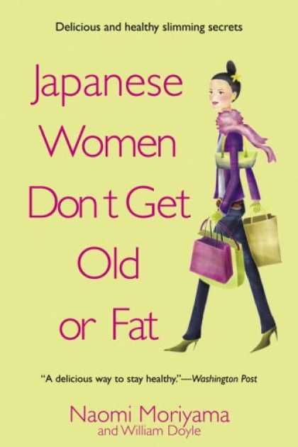 Books About Japan - Japanese Women Don't Get Old or Fat: Secrets of My Mother's Tokyo Kitchen
