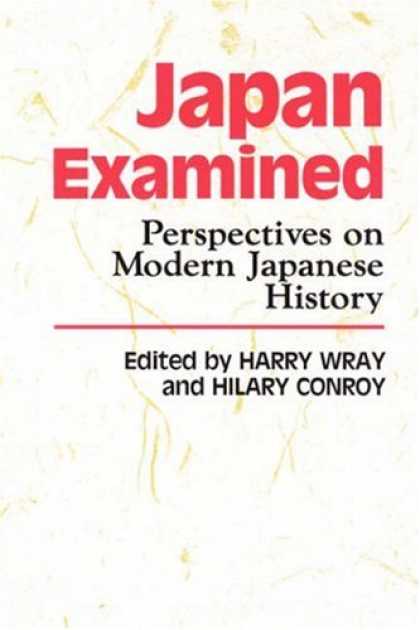 Books About Japan - Japan Examined: Perspectives on Modern Japanese History