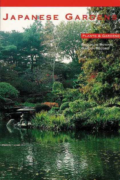 Books About Japan - Japanese Gardens: Plants and Gardens (Brooklyn Botanic Garden Record)