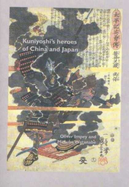 Books About Japan - Kuniyoshi's Heroes of China & Japan (Warrior) (Japanese prints)