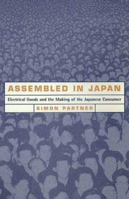 Books About Japan - Assembled in Japan: Electrical Goods and the Making of the Japanese Consumer (St