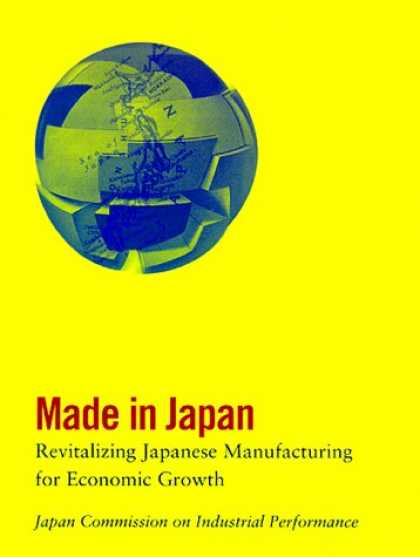 Books About Japan - Made in Japan: Revitalizing Japanese Manufacturing for Economic Growth