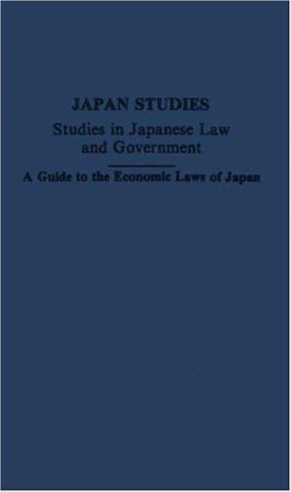 Books About Japan - Guide to Economic Laws of Japan - Volume 2: (Japan Studies: Studies in Japanese