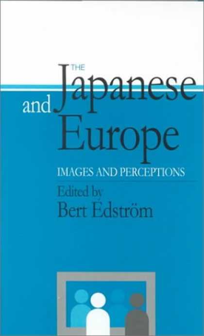 Books About Japan - The Japanese and Europe: Images and Perceptions (Japan Library)