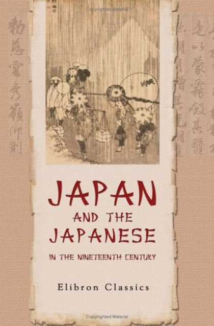 Books About Japan - Japan and the Japanese in the Nineteenth Century: From Recent Dutch Travels, Esp