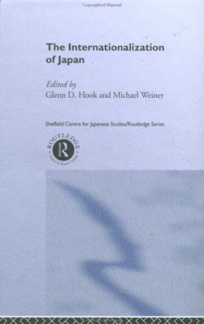 Books About Japan - The Internationalization of Japan (Sheffield Centre for Japanese Studies)