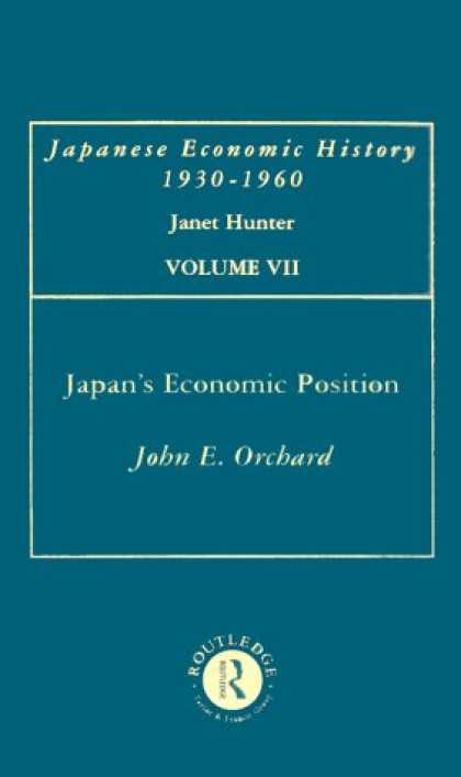 Books About Japan - Japan's Economic Position: The Progress of Industrialisation: Japanese Economic