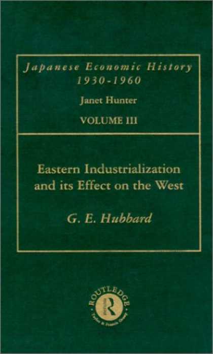 Books About Japan - Eastern Industrialization and Its Effect on the West, With Special Reference to