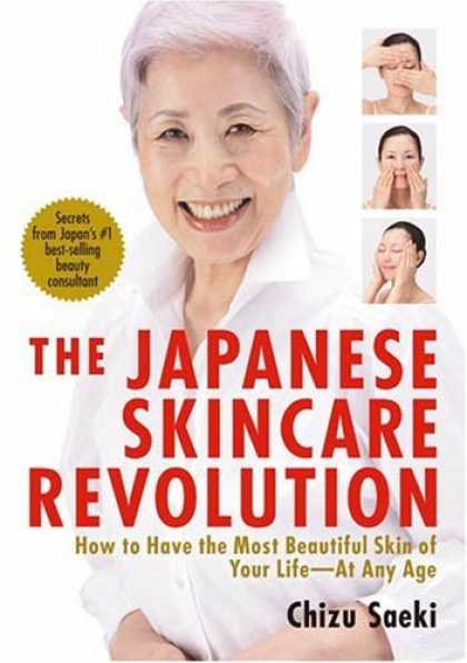Books About Japan - The Japanese Skincare Revolution: How to Have the Most Beautiful Skin of Your Li