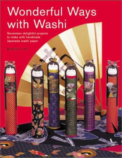 Books About Japan - Wonderful Ways with Washi: Seventeen Delightful Projects to Make with Handmade J