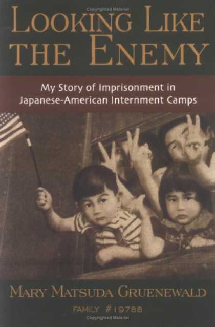 Books About Japan - Looking Like the Enemy: My Story of Imprisonment in Japanese American Internment