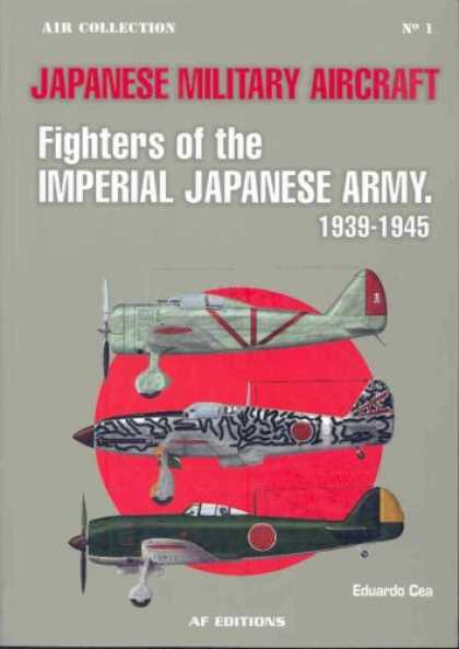 Books About Japan - FIGHTERS OF THE IMPERIAL JAPANESE ARMY 1939-1945: 1939-1945 (Air Collection)