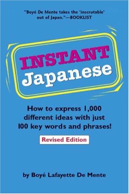 Books About Japan - Instant Japanese: How to express 1,000 different ideas with just 100 key words a