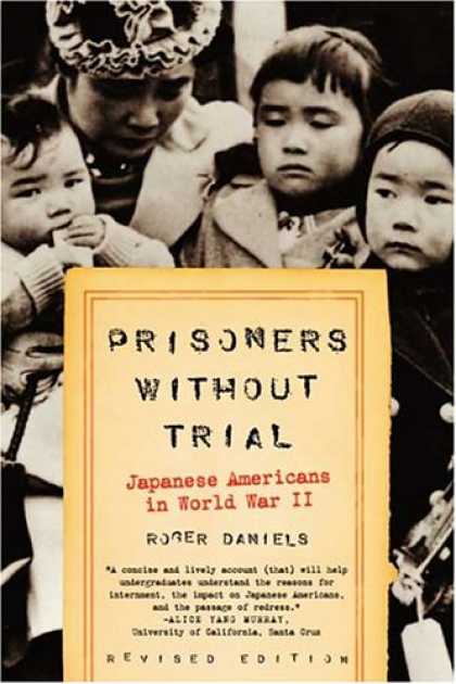 Books About Japan - Prisoners Without Trial: Japanese Americans in World War II (Critical Issue)