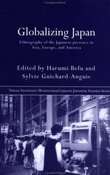 Books About Japan - Globalizing Japan (Nissan Institute/Routledge Japanese Studies)