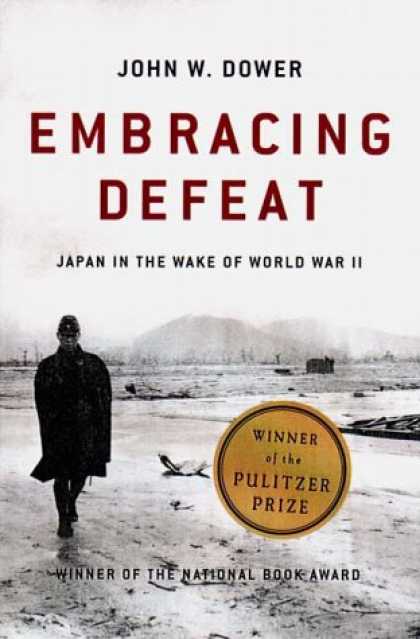 Books About Japan - Embracing Defeat: Japan in the Wake of World War II