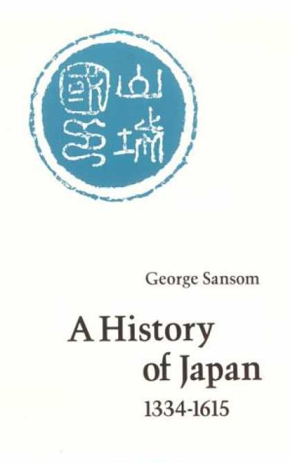Books About Japan - A History of Japan, 1334-1615