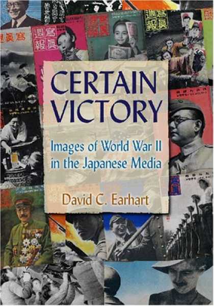 Books About Japan - Certain Victory: Images of World War II in the Japanese Media (Japan in the Mode