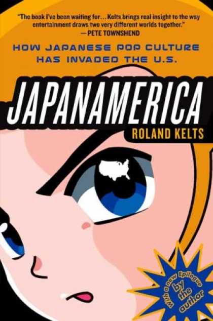 Books About Japan - Japanamerica: How Japanese Pop Culture Has Invaded the U.S.