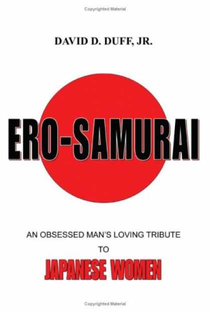 Books About Japan - Ero-Samurai: An Obsessed Man's Loving Tribute To Japanese Women