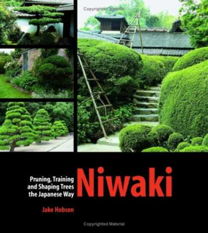 Books About Japan - Niwaki: Pruning, Training and Shaping Japanese Garden Trees