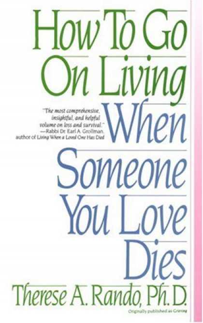 Books About Love - How To Go On Living When Someone You Love Dies