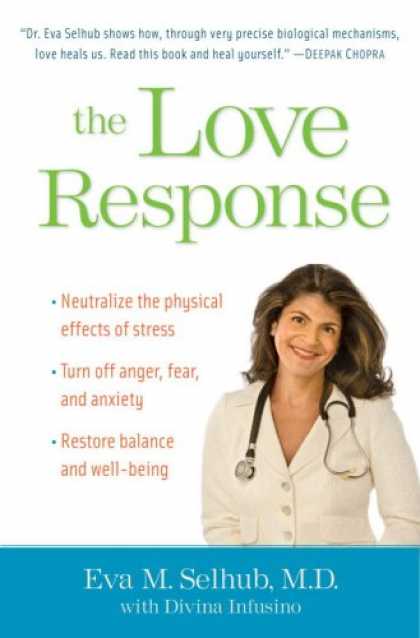 Books About Love - The Love Response: Your Prescription to Turn Off Fear, Anger, and Anxiety to Ach