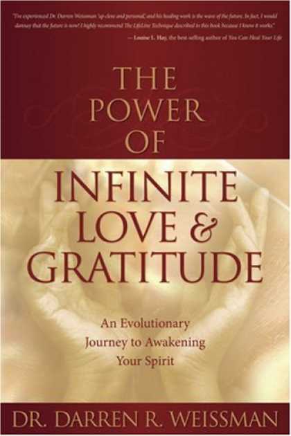 Books About Love - The Power of Infinite Love & Gratitude: An Evolutionary Journey to Awakening You