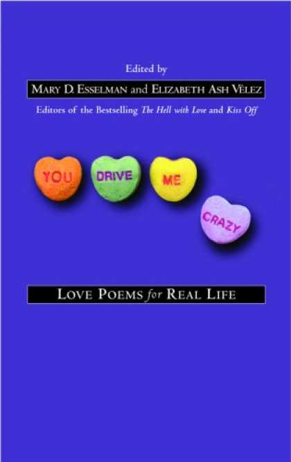 love you forever poems. You Drive Me Crazy: Love Poems