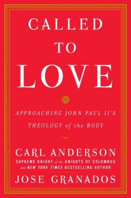 Books About Love - Called to Love: Approaching John Paul II's Theology of the Body