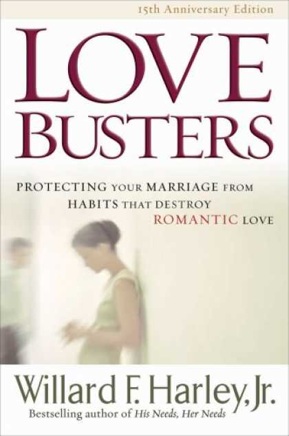 Books About Love - Love Busters: Protecting Your Marriage from Habits That Destroy Romantic Love