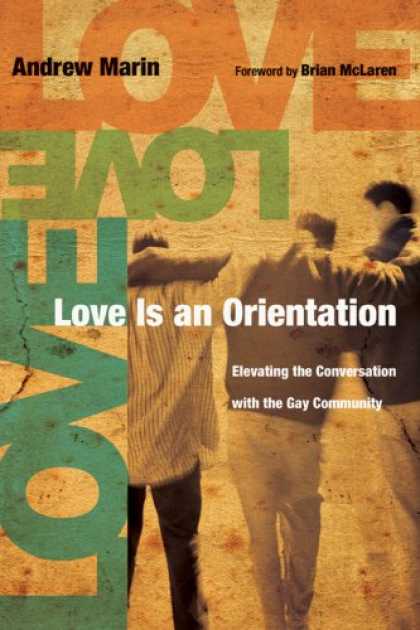 Books About Love - Love Is an Orientation: Elevating the Conversation With the Gay Community