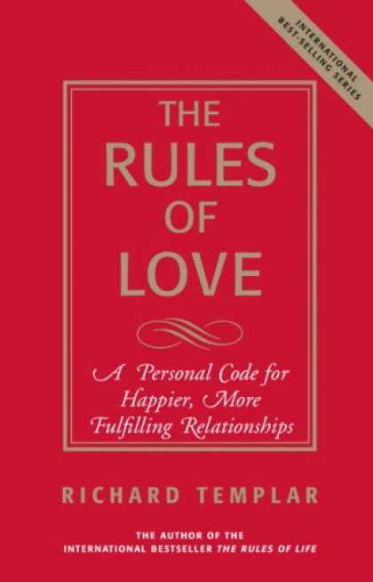 Books About Love - The Rules of Love: A Personal Code for Happier, More Fulfilling Relationships (R