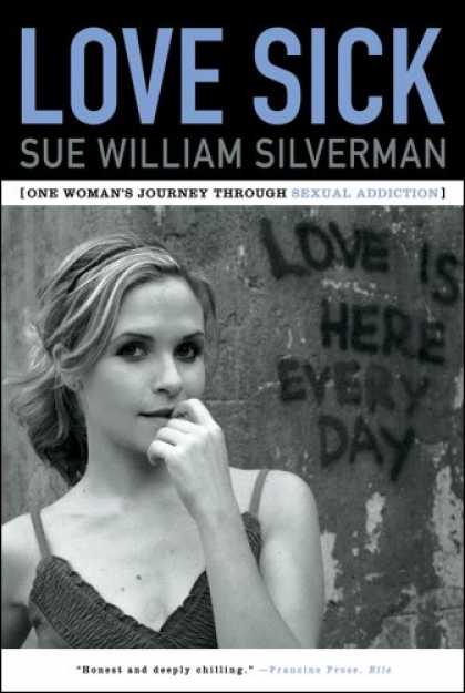 Books About Love - Love Sick: One Woman's Journey through Sexual Addiction