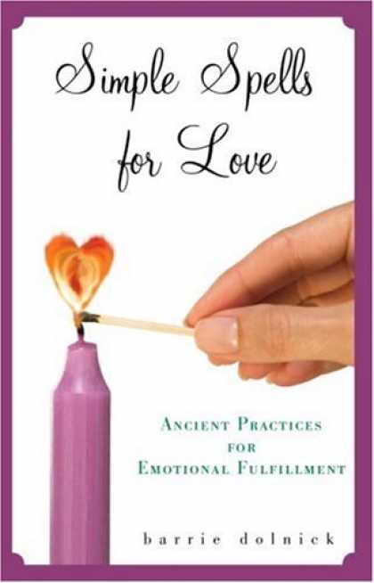Books About Love - Simple Spells for Love: Ancient Practices for Emotional Fulfillment