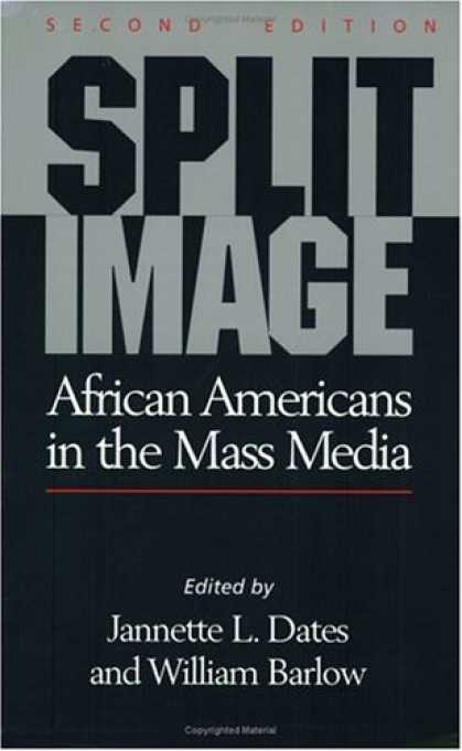Books About Media - Split Image: African Americans in the Mass Media