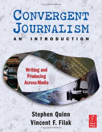 Books About Media - Convergent Journalism: An Introduction--Writing and Producing Across Media