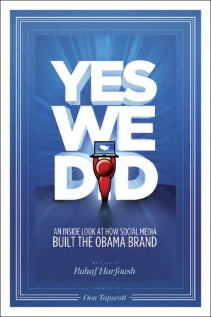 Books About Media - Yes We Did! An inside look at how social media built the Obama brand (Voices Tha