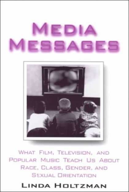 Books About Media - Media Messages : What Film, Television, and Popular Music Teach Us about Race, C