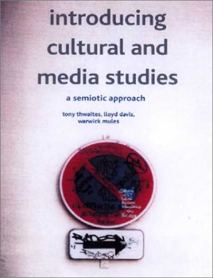 Books About Media - Introducing Cultural and Media Studies: A Semiotic Approach