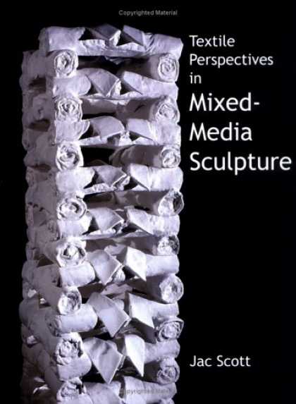 Books About Media - Textile Perspectives in Mixed-Media Sculpture