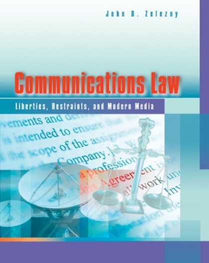 Books About Media - Communications Law: Liberties, Restraints, and the Modern Media