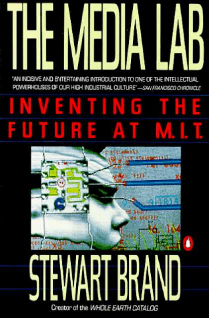 Books About Media - The Media Lab: Inventing the Future at M. I. T.