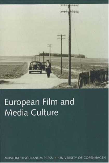 Books About Media - European Film and Media Culture (Northern Lights: Film and Media Studies Yearboo