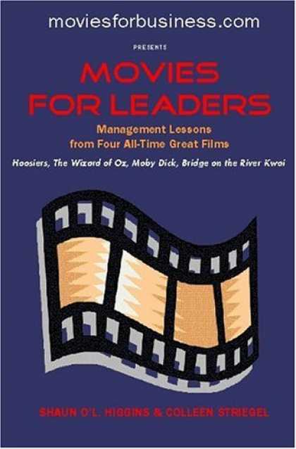 Books About Movies - Movies for Leaders: Management Lessons from Four All-Time Great Films (Managemen